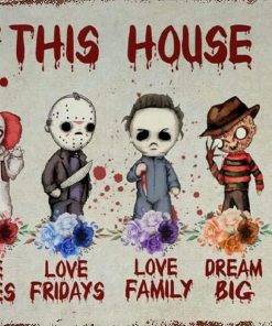 Horror Movies In This House We Love Family Dream Big Love Friday Halloween 12x8 Inch Metal Tin Sign